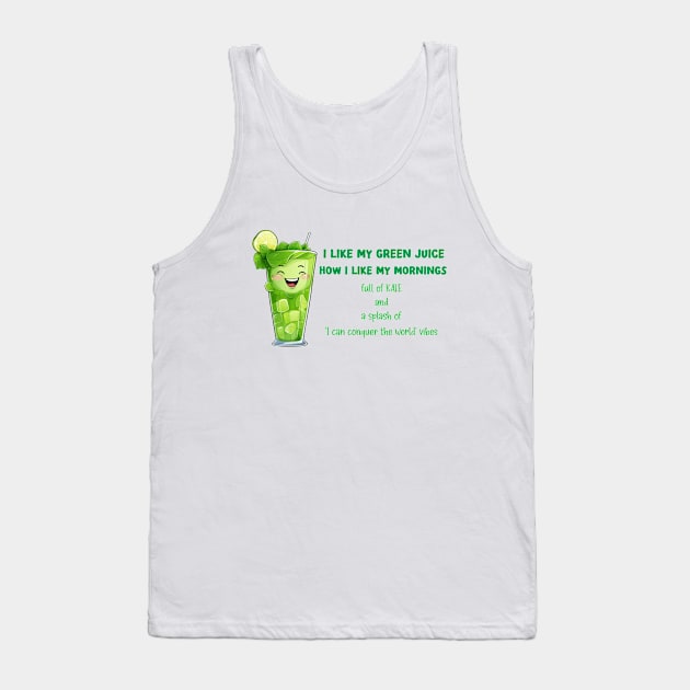 funny morning green juice quote Tank Top by tita